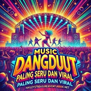 Musik Dangdut Paling Seru Wajib Didengar 2025