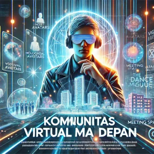 Komunitas Virtual Masa Depan