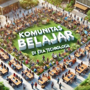 Komunitas Belajar Gratis Di Era Teknologi